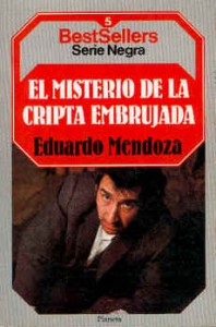 El misterio de la cripta embrujada - Eduardo Mendoza